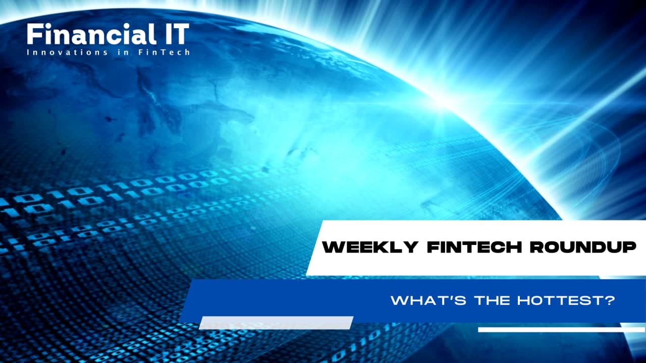 20/02 – Weekly Fintech Recap 20/02 – Weekly Fintech Recap